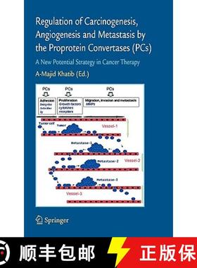 【3-4周达】Regulation of Carcinogenesis, Angiogenesis and Metastasis by the Proprotein Convertases (P... [9781402047930]