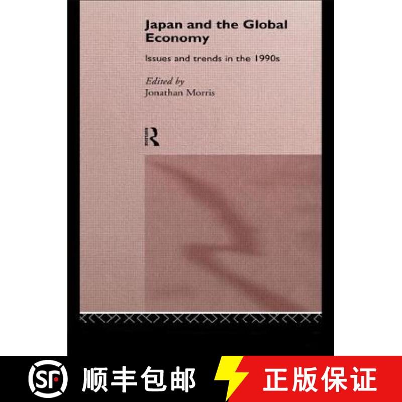 【3-4周达】Japan and the Global Economy : Issues and Trends in the 1990s [9780415064569]