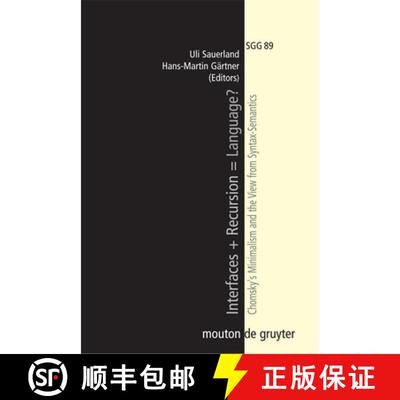 【3-4周达】精装 Interfaces + Recursion = Language? – Chomsky`s Minimalism and the View from Syntax–... [9783110188721]