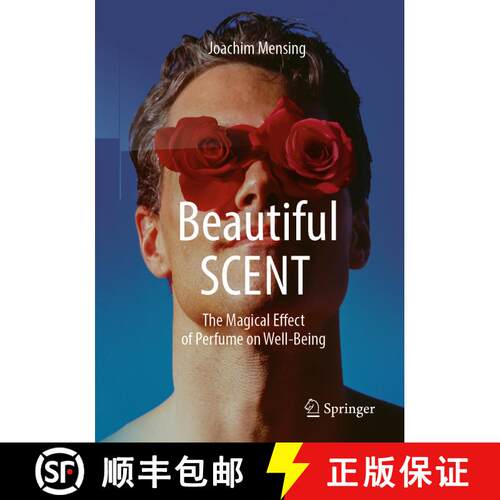 【3-4周达】Beautiful SCENT: The Magical Effect of Perfume on Well-Being [9783662672587]