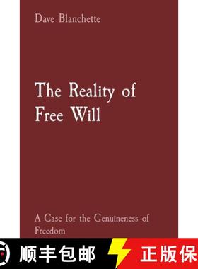 【3-4周达】The Reality of Free Will: A Case for the Genuineness of Freedom [9798987406809]