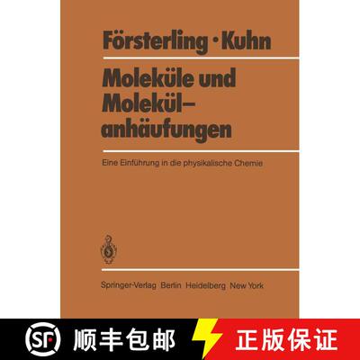 【3-4周达】Moleküle und Molekülanhäufungen: Eine Einführung in die physikalische Chemie [9783642685958]