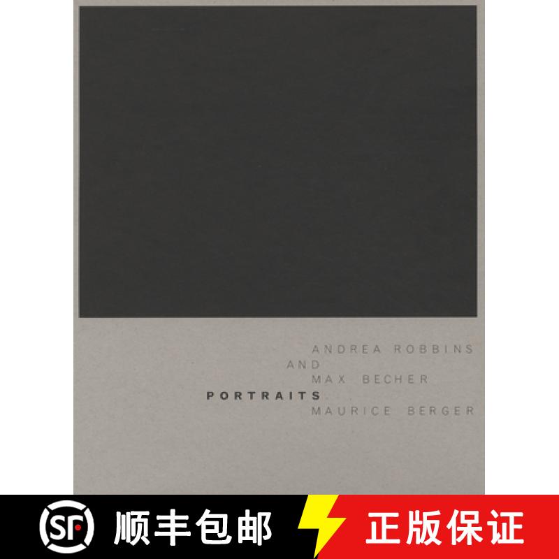 【4周达】Andrea Robbins & Max Becher: Portraits [9781890761110]