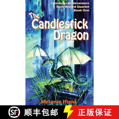 【3-4周达】The Candlestick Dragon: Children's Fantasy Series [9780992283919]