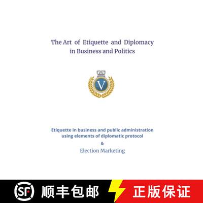 【3-4周达】The Art  of  Etiquette  and  Diplomacy  in Business and Politics [9798218439750]