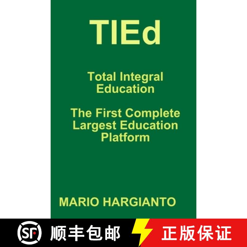 【2-3周达】TIEd - Total Integral Education - The First Complete Largest Education Platform [9781387208180]