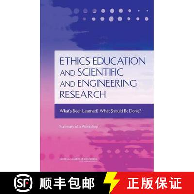 【3-4周达】Ethics Education and Scientific and Engineering Research: What's Been Learned? What Should... [9780309140010]