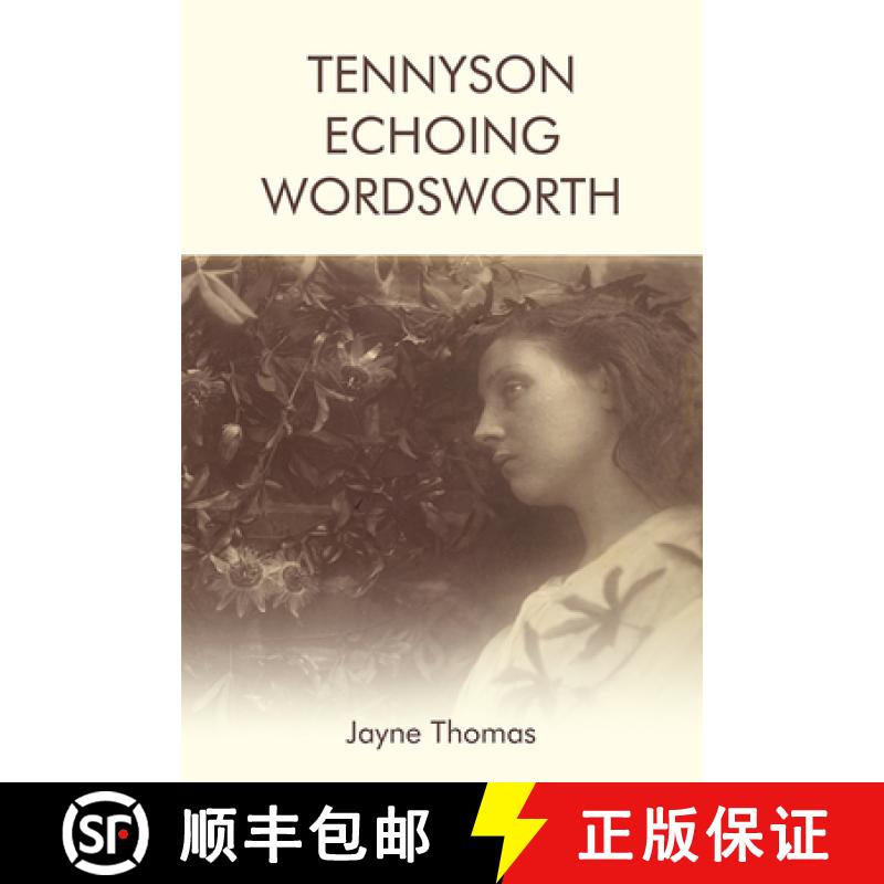 【3-4周达】Tennyson Echoing Wordsworth [9781474436878]