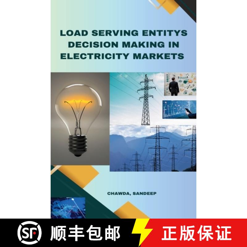 【3-4周达】Load Serving Entity's Decision Making in Electricity Markets [9798889951568]