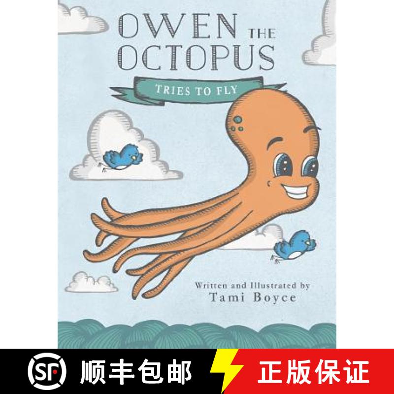 预订 Owen the Octopus: Tries to Fly [9780692785119]