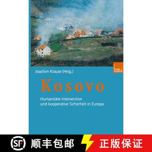 【3-4周达】Kosovo: Humanitäre Intervention und kooperative Sicherheit in Europa [9783810028778]