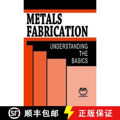 【3-4周达】精装 Metals Fabrication: Understanding the Basics [9781627080187]