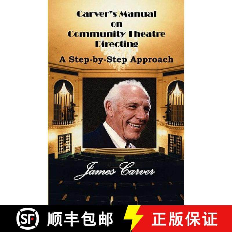 预订 Carver's Manual on Community Theatre Directing: A Step-By-Step Approach [9780945732082]