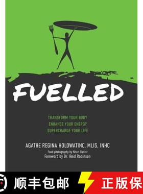 【3-4周达】FUELLED: Transform Your Body | Enhance Your Energy | Supercharge Your Life [9780947481162]