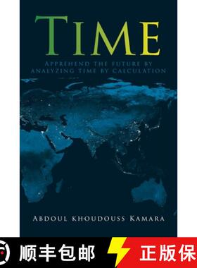 【3-4周达】Time  : Apprehend the future by analyzing time by calculation [9798891304406]