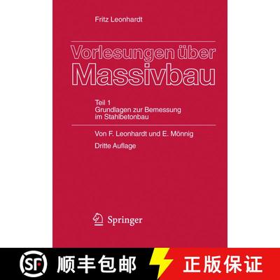 【3-4周达】Vorlesungen über Massivbau : Teil 1: Grundlagen zur Bemessung im Stahlbetonbau (3. Auflag... [9783540127864]
