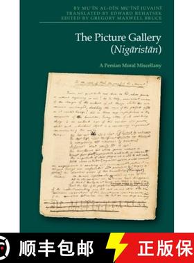 【3-4周达】The Picture Gallery (Nigāristān): A Persian Moral Miscellany [9781474492553]
