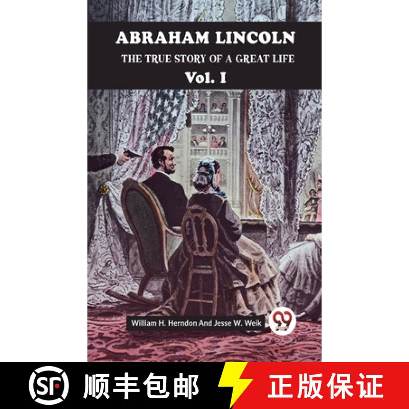【2-3周达】ABRAHAM LINCOLN Vol.1THE TRUE STORY OF A GREAT LIFE (Edition2023) [9789359952130]