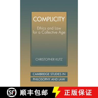 【3-4周达】Complicity: Ethics and Law for a Collective Age - Complicity: Ethics and Law for a Collect... [9780521039703]