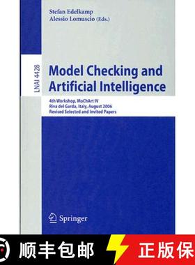 【3-4周达】Model Checking and Artificial Intelligence : 4th Workshop, MoChArt IV, Riva del Garda, Ita... [9783540741275]