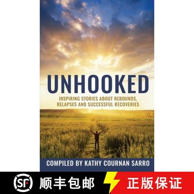 【3-4周达】Unhooked : Inspiring Stories About Rebounds, Relapses and Recoveries [9781737823421]