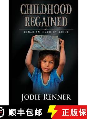 预订 Childhood Regained: Canadian Teachers' Guide [9780995297012]