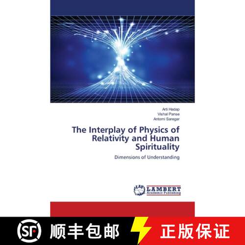 【3-4周达】The Interplay of Physics of Relativity and Human Spirituality [9786207841530]