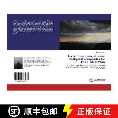 预订 Facile fabrication of nano-ZnO/yeast composites for Pb2+ adsorption [9783659898013]