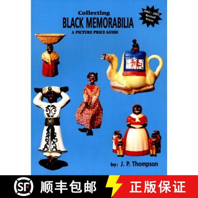 【3-4周达】Collecting Black Memorabilia: A Picture Price Guide: A Picture Price Guide [9780895380777]