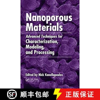 【3-4周达】Nanoporous Materials: Advanced Techniques for Characterization, Modeling, and Processing [9781138076556]