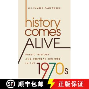 Culture History and 预订 9781469633862 Alive 1970s Comes Public the Popular