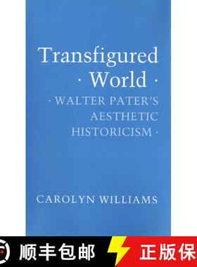 【3-4周达】Transfigured World: An Excursion in the History of Ideas from Abelard to Leibniz [9780801421518]