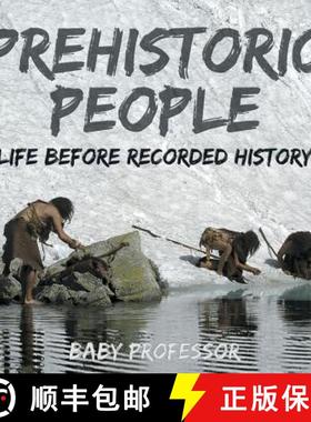 【3-4周达】Prehistoric Peoples: Life Before Recorded History [9781541903937]