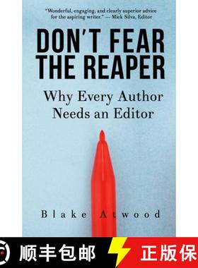 【3-4周达】Don't Fear the Reaper: Why Every Author Needs an Editor [9780989777353]