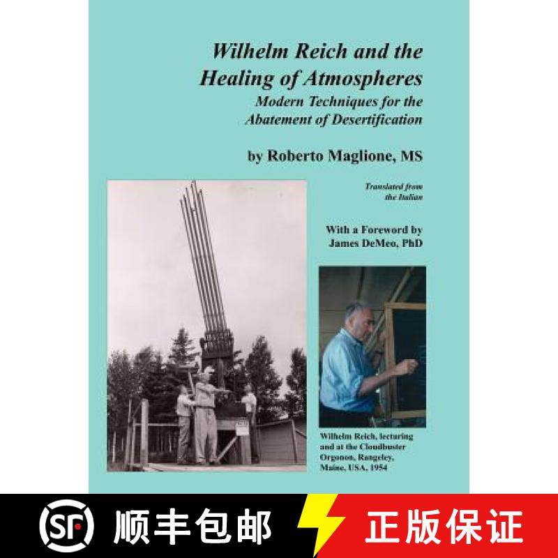 【3-4周达】Wilhelm Reich and the Healing of Atmospheres: Modern Techniques for the Abatement of Deser... [9780980231663]
