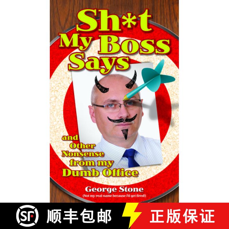 【3-4周达】Sh*t My Boss Says: And Other Nonsense from My Dumb Office [9781926677811]