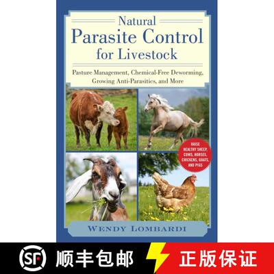 【3-4周达】Natural Parasite Control for Livestock: Pasture Management, Chemical-Free Deworming, Growi... [9781510757103]