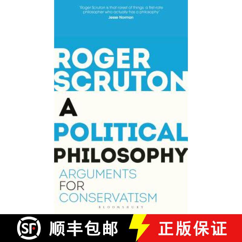【3-4周达】A Political Philosophy: Arguments for Conservatism [9781472965226]