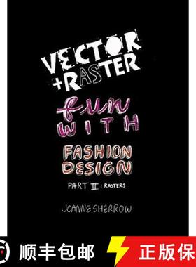 【3-4周达】Vector + Raster Fun With Fashion Design Part II [9780982634103]