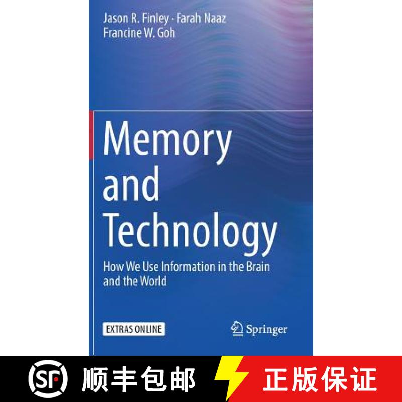 【3-4周达】Memory and Technology : How We Use Information in the Brain and the World [9783319991689]