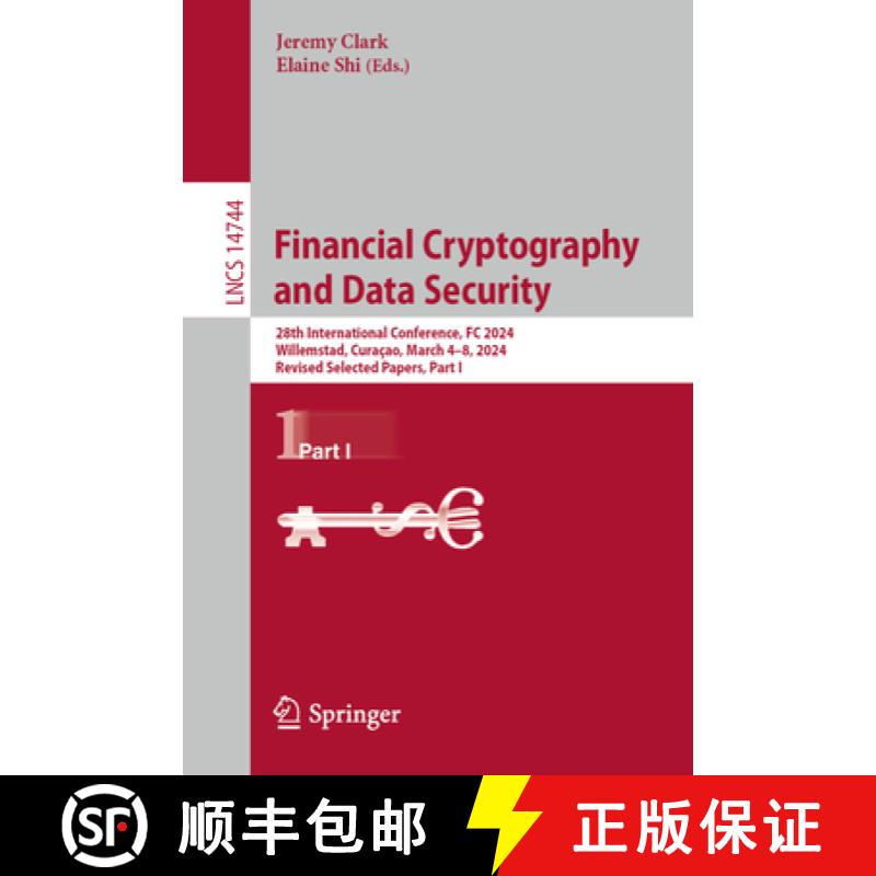 【3-4周达】Financial Cryptography and Data Security: 28th International Conference, FC 2024, Willemst... [9783031786754]