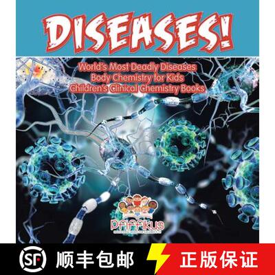 【3-4周达】Diseases! World's Deadliest Diseases - Body Chemistry for Kids - Children's Clinical Chemi... [9781683776178]