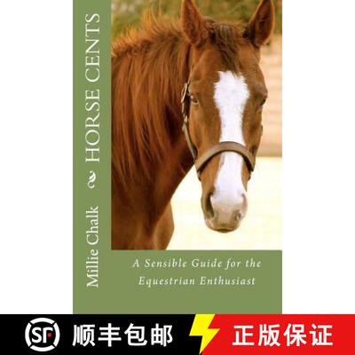 【3-4周达】Horse Cents - A Sensible Guide for the Equestrian Enthusiast [9780615663890]