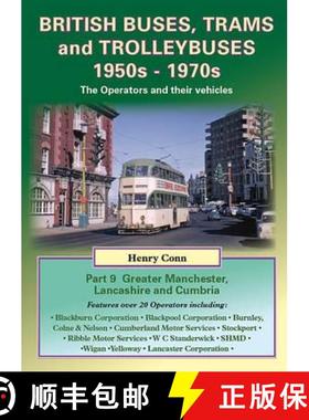 【3-4周达】British Buses, Trams and Trolleybuses 1950s-1970s: - Greater Manchester, Lancashire and Cu... [9781857943979]