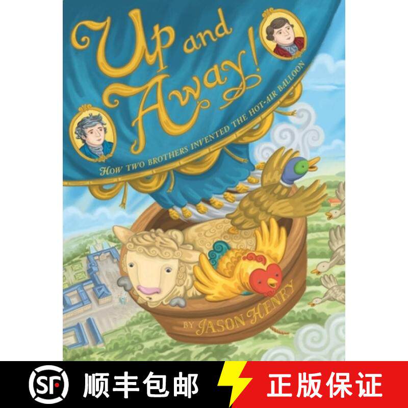 【3-4周达】Up and Away!: How Two Brothers Invented the Hot-Air Balloon [9781454923602]