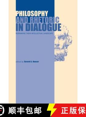 【3-4周达】Philosophy and Rhetoric in Dialogue : Redrawing Their Intellectual Landscape [9780271027685]