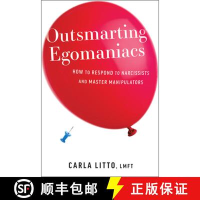 【3-4周达】Outsmarting Egomaniacs: How to Respond to Narcissists and Master Manipulators [9781963827002]