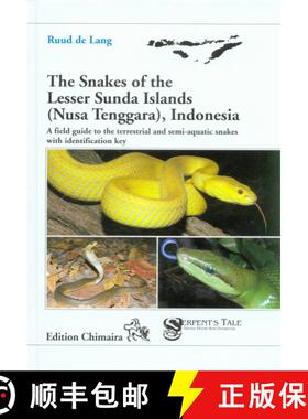预订 The Snakes of the Lesser Sunda Islands (Nusa Tenggara), Indonesia [9783899734805]