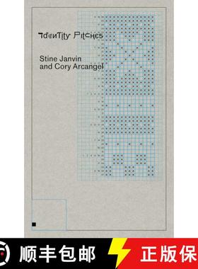 【3-4周达】Cory Arcangel and Stine Janvin: Identity Pitches [9781737797913]