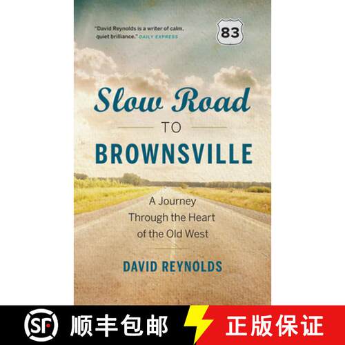 【3-4周达】Slow Road to Brownsville : A Journey Through the Heart of the Old West [9781771640497]